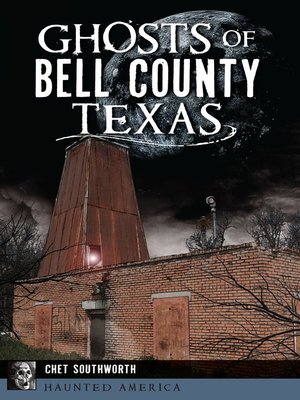 Ghosts of Bell County, Texas - ebook